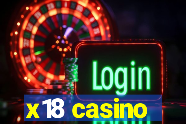 x18 casino